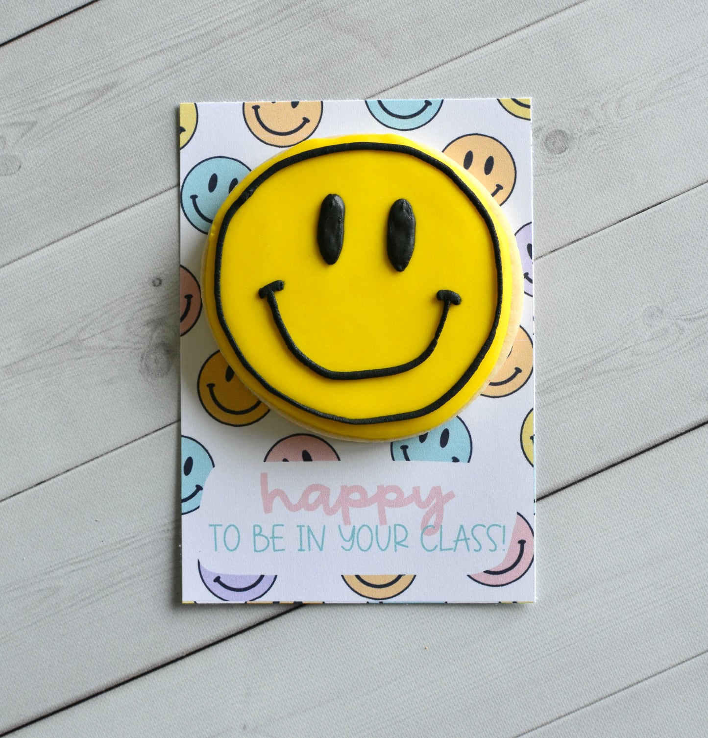 Happy To Be in Your Class Cookie Card