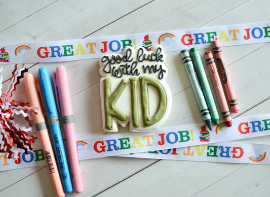 Good Luck with My Kid